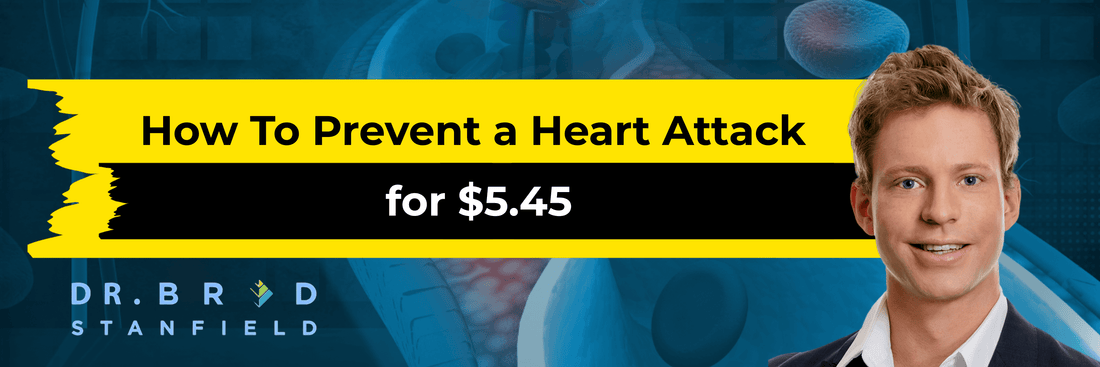 How to Prevent a Heart Attack for $5.45